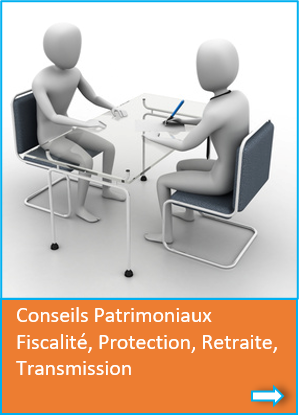 conseils patrimoniaux, fiscalité, protection, retraite, transmission